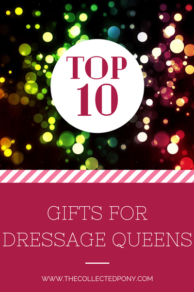 Top 10 Gifts for Dressage Queens