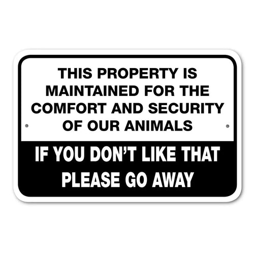 Maintained for Comfort and Security Sign
