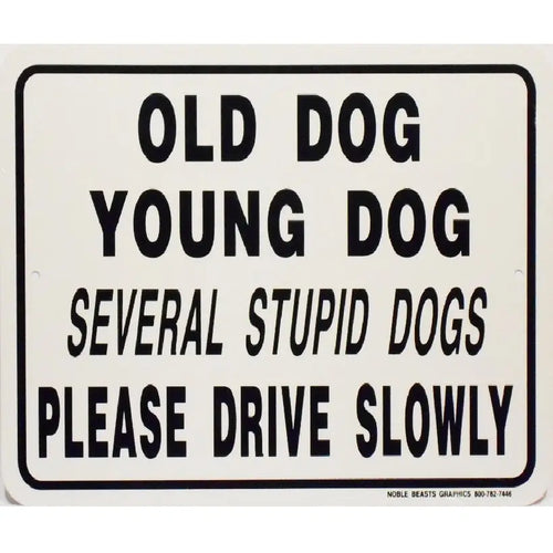 Old Dog Young Dog Sign